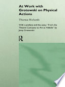 At Work with Grotowski on Physical Actions book cover