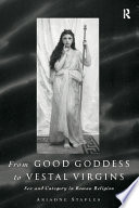 From Good Goddess to Vestal Virgins book cover