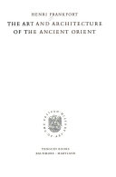 The Art and Architecture of the Ancient Orient book cover