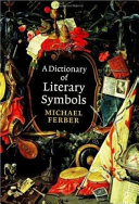 A Dictionary of Literary Symbols book cover