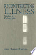 Reconstructing Illness book cover