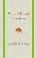 What I Know For Sure book cover