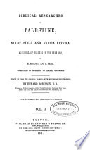 Biblical Researches in Palestine, Mount Sinai and Arabia Petraea book cover