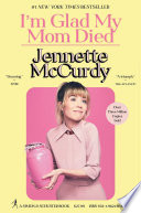 I'm Glad My Mom Died book cover