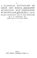 A Classical Dictionary of Greek and Roman Biography, Mythology and Geography book cover