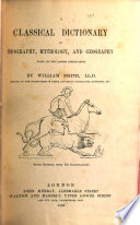 A Classical Dictionary of Biography, Mythology, and Geography book cover