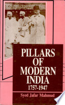 Pillars of Modern India, 1757-1947 book cover