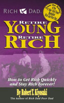 Rich Dad's Retire Young, Retire Rich book cover