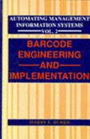 Automating Management Information Systems: Barcode engineering and implementation book cover