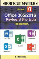 Microsoft Office 365/2016 Keyboard Shortcuts for Macintosh book cover