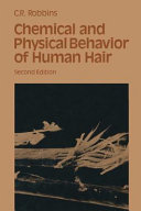 Chemical and Physical Behavior of Human Hair book cover