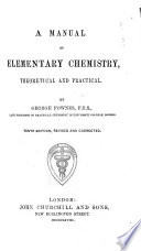 A Manual of Elementary Chemistry, Theoretical and Practical book cover