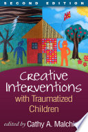 Creative Interventions with Traumatized Children book cover