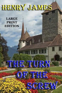 The Turn of the Screw - Large Print Edition book cover