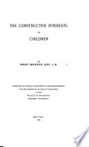 The Constructive Interests of Children ... book cover