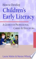 How to Develop Children′s Early Literacy book cover
