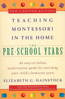 Teaching Montessori in the Home: Pre-School Years book cover