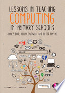 Lessons in Teaching Computing in Primary Schools book cover