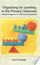 Organizing For Learning In The Primary Classroom book cover
