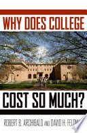 Why Does College Cost So Much? book cover