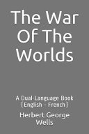 The War of the Worlds: A Dual-Language Book (English - French) book cover