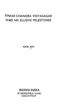 Iswar Chandra Vidyasagar and His Elusive Milestones book cover