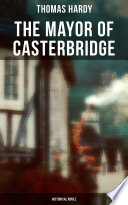 The Mayor of Casterbridge (Historical Novel) book cover