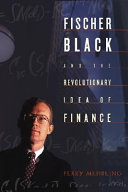 Fischer Black and the Revolutionary Idea of Finance book cover
