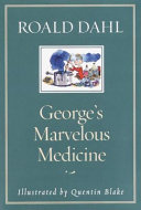 George's Marvelous Medicine book cover