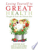 Loving Yourself to Great Health book cover