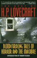 Bloodcurdling Tales of Horror and the Macabre: The Best of H. P. Lovecraft book cover