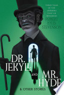 Dr. Jekyll and Mr. Hyde & Other Stories book cover