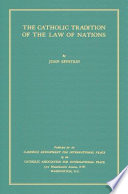 The Catholic Tradition of the Law of Nations book cover