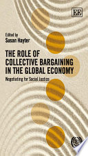 The Role of Collective Bargaining in the Global Economy book cover