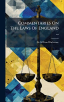 COMMENTARIES ON THE LAWS OF ENGLAND ... book cover