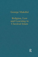 Religion, Law, and Learning in Classical Islam book cover