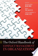 The Oxford Handbook of Conflict Management in Organizations book cover