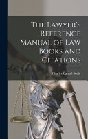 The Lawyer's Reference Manual of Law Books and Citations book cover
