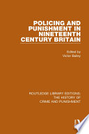 Policing and Punishment in Nineteenth Century Britain book cover