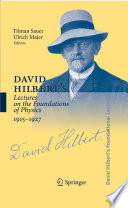 David Hilbert's Lectures on the Foundations of Physics 1915-1927 book cover