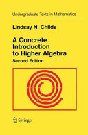 A Concrete Introduction to Higher Algebra book cover