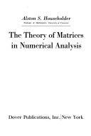 The Theory of Matrices in Numerical Analysis book cover