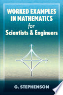 Worked Examples in Mathematics for Scientists and Engineers book cover