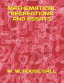 Mathematical Recreations and Essays book cover