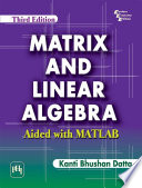MATRIX AND LINEAR ALGEBRA AIDED WITH MATLAB, Third Edition book cover