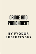 Crime and Punishment by Fyodor Dostoyevsky book cover