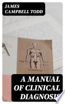 A Manual of Clinical Diagnosis book cover