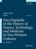 Encyclopaedia of the History of Science, Technology, and Medicine in Non-Western Cultures book cover