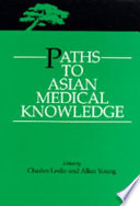Paths to Asian Medical Knowledge book cover