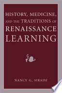 History, Medicine, and the Traditions of Renaissance Learning book cover